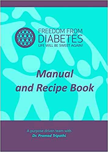 FREEDOM FROM DIABETES Manual and Recipe Book
